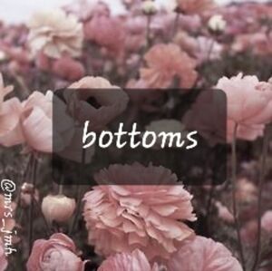 Bottoms